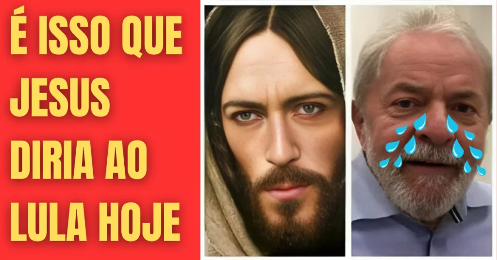 LULA VS JESUS